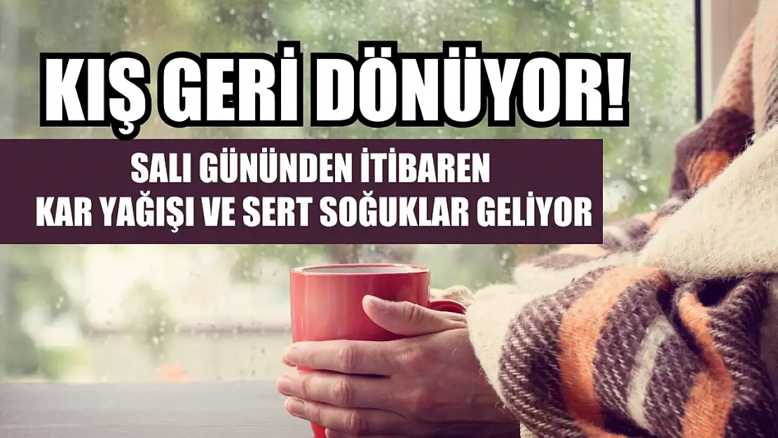 Kış geri dönüyor! Salı gününden itibaren kar yağışı ve sert soğuklar geliyor