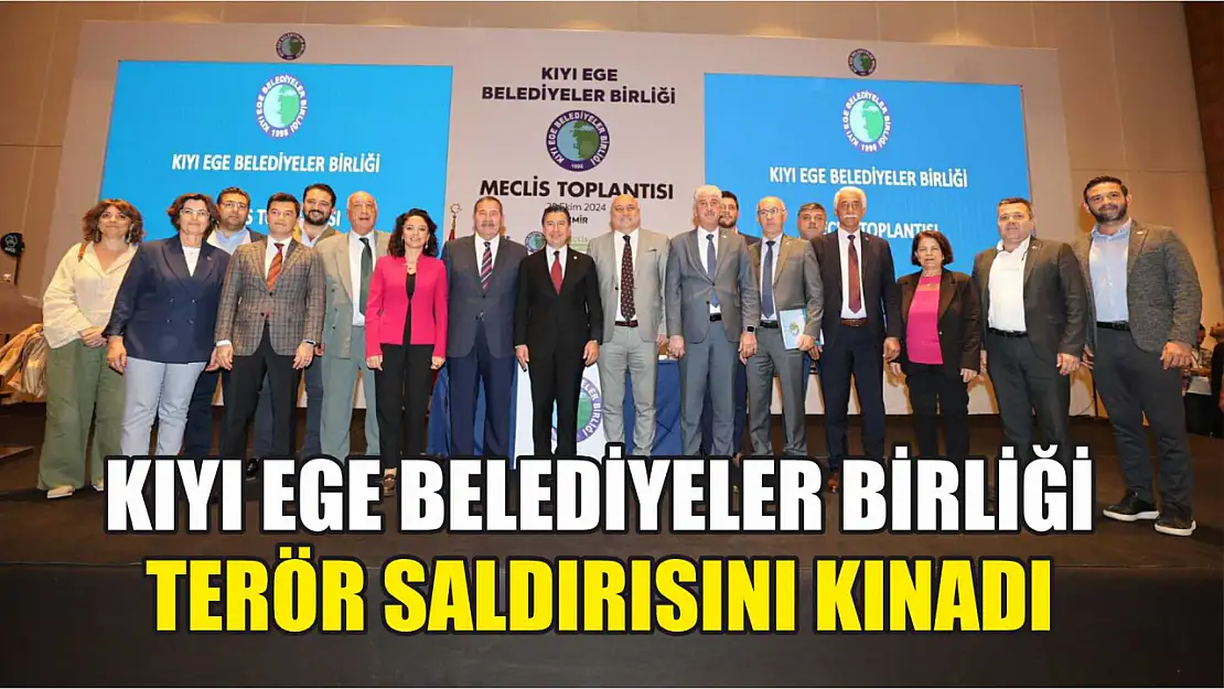 Kıyı Ege Belediyeler Birliği Terör Saldırısını Kınadı