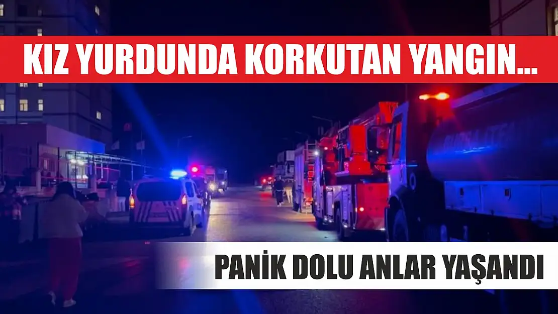 Kız yurdunda korkutan yangın... Panik dolu anlar yaşandı