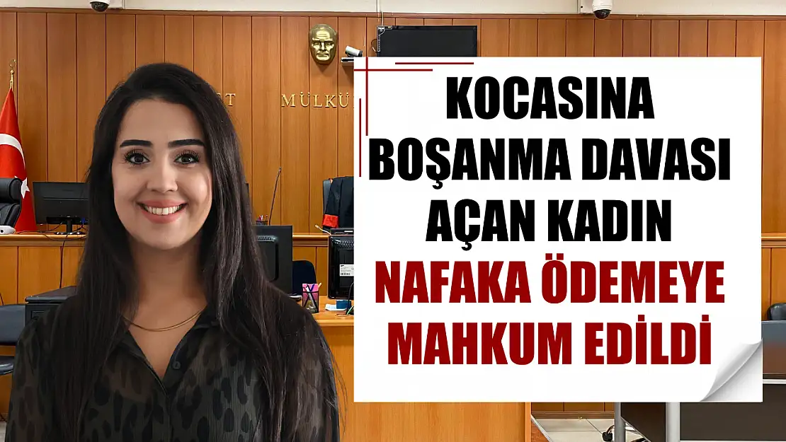 Kocasına boşanma davası açan kadın, nafaka ödemeye mahkum edildi