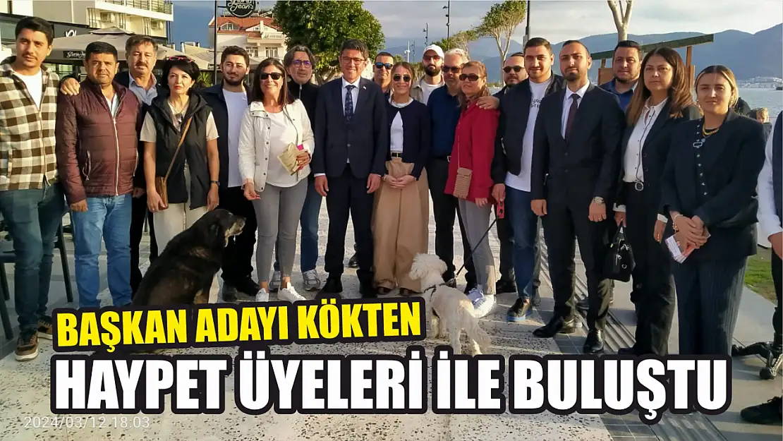 Kökten, HAYPET Üyeleri ile Toplantıda Buluştu 