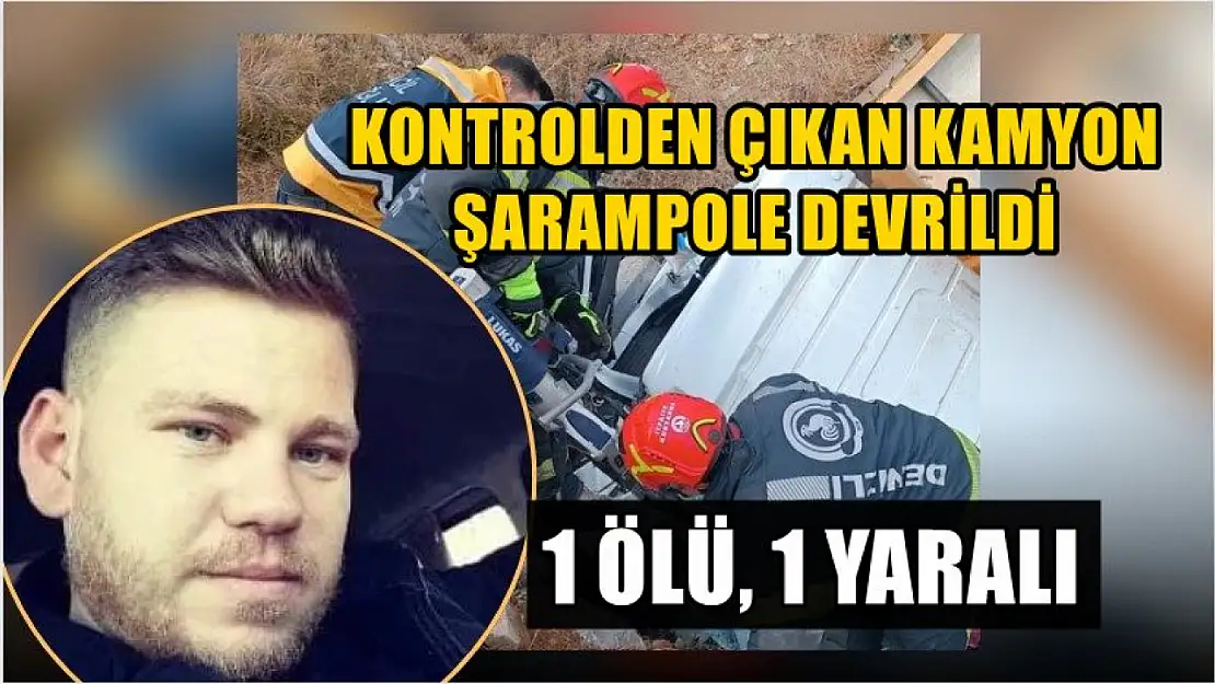 Kontrolden çıkan kamyon şarampole devrildi 1 ölü, 1 yaralı