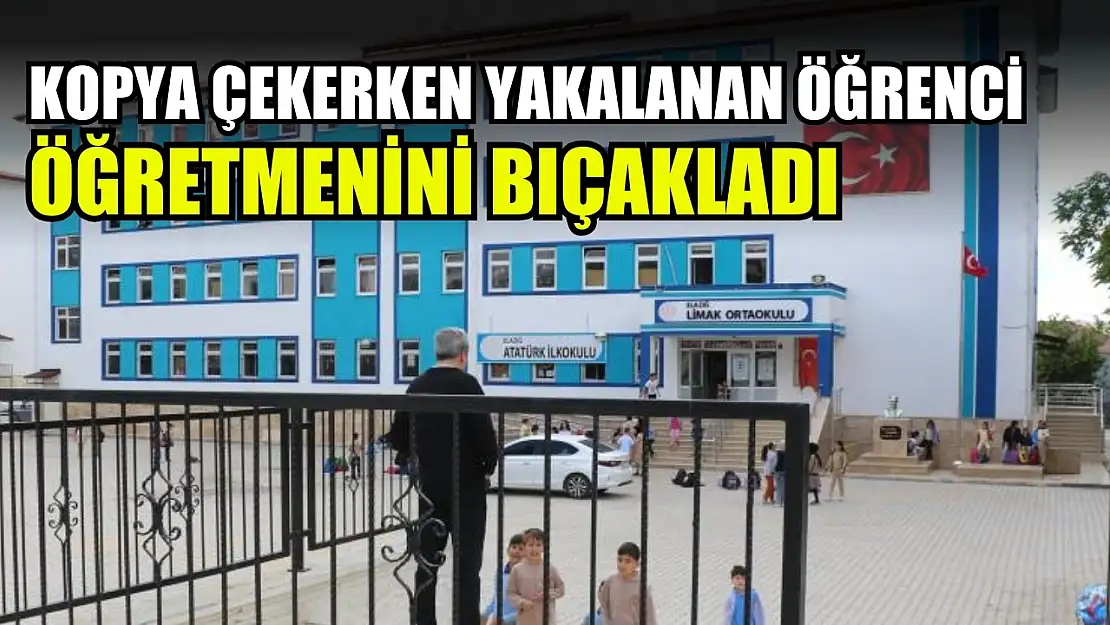 Kopya çekerken yakalanan öğrenci öğretmenini bıçakladı