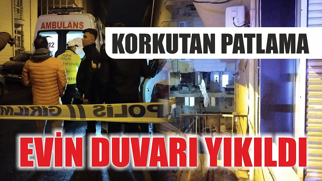 Korkutan patlama: Evin duvarı yıkıldı