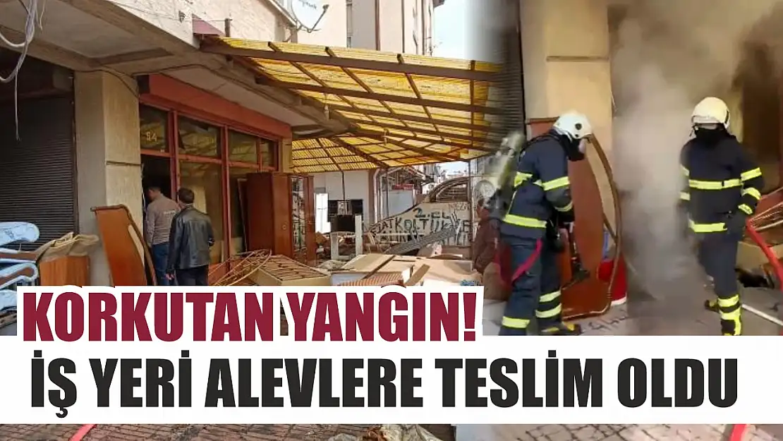 Korkutan yangın! İş yeri alevlere teslim oldu