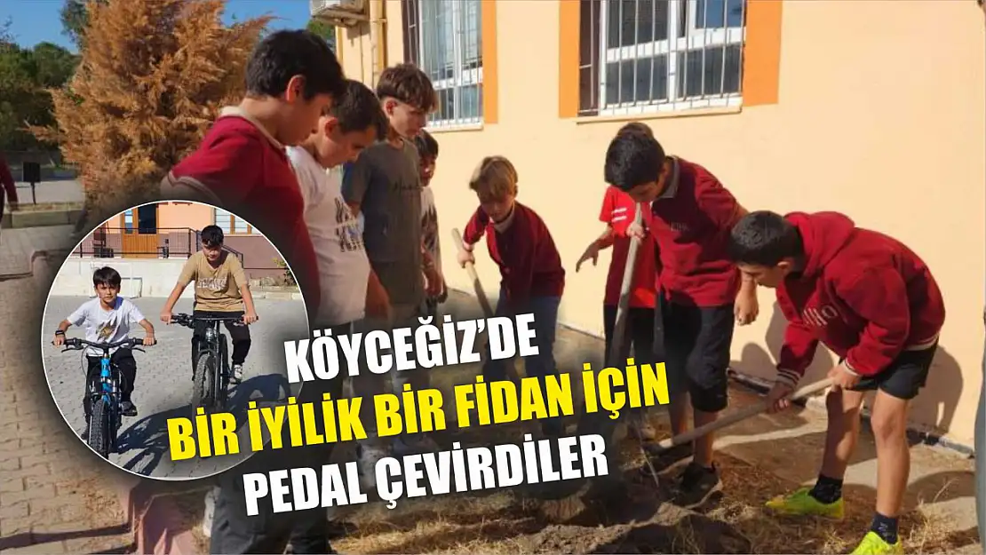 Köyceğiz'de bir iyilik bir fidan için pedal çevirdiler