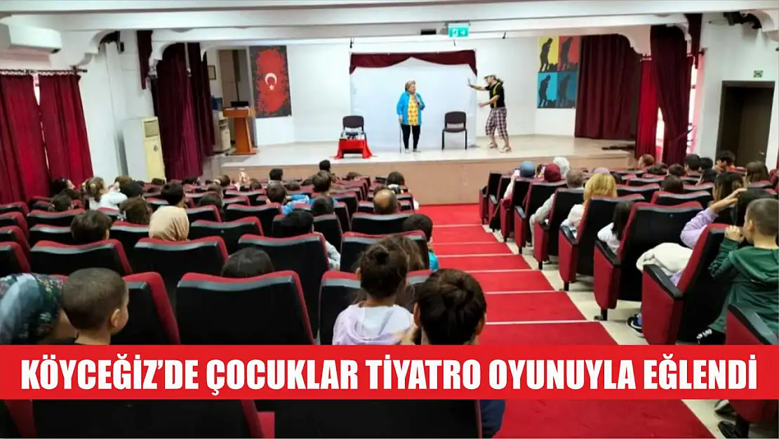 Köyceğiz'de çocuklar tiyatro oyunuyla eğlendi