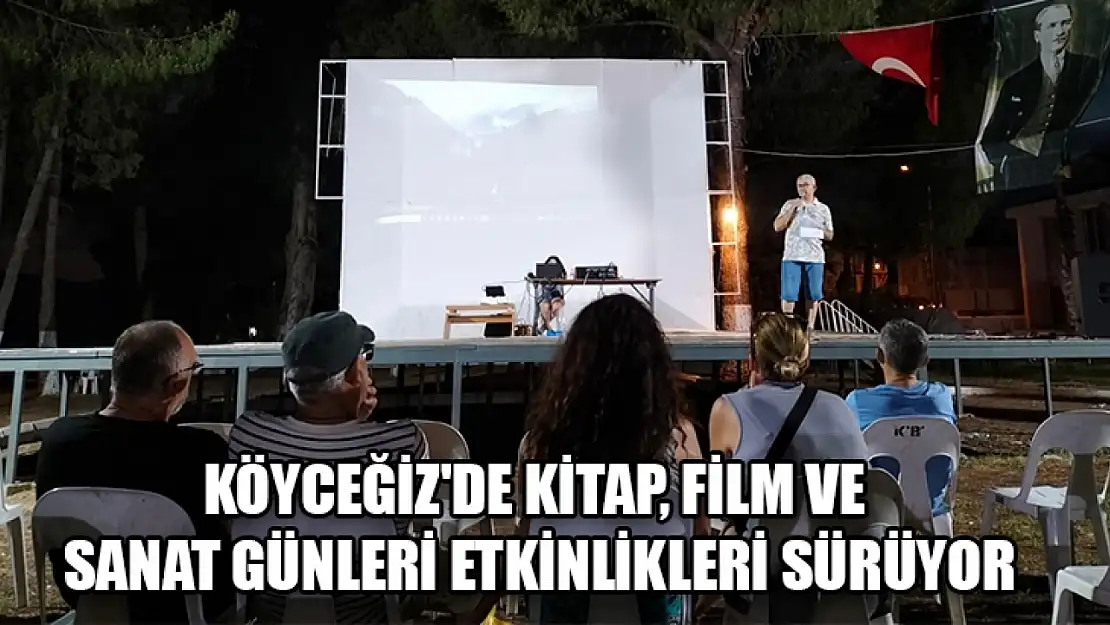 Köyceğiz'de Kitap, Film Ve Sanat Günleri Etkinlikleri Sürüyor