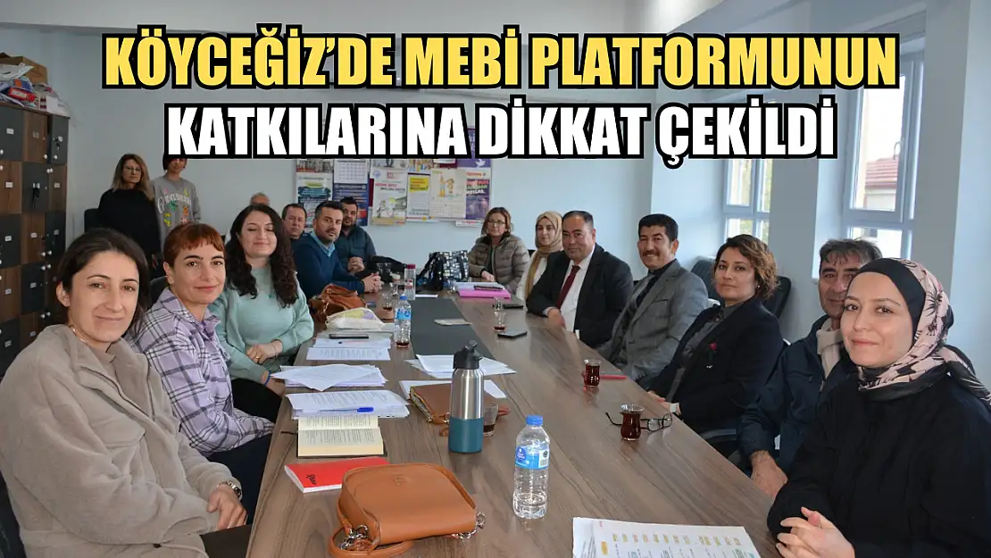 Köyceğiz'de MEBİ platformunun katkılarına dikkat çekildi