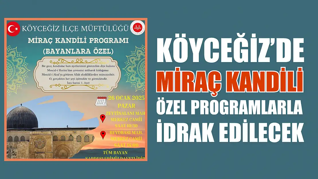 Köyceğiz'de Miraç Kandili özel programlarla idrak edilecek