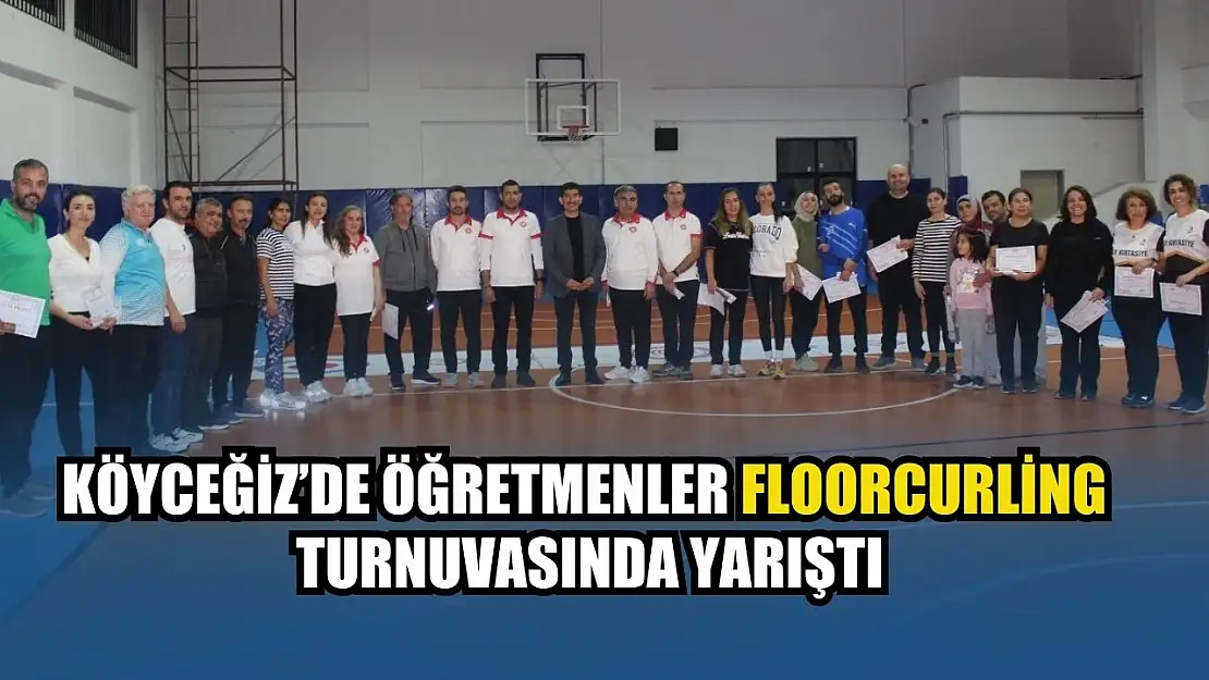 Köyceğiz'de öğretmenler Floorcurling turnuvasında yarıştı