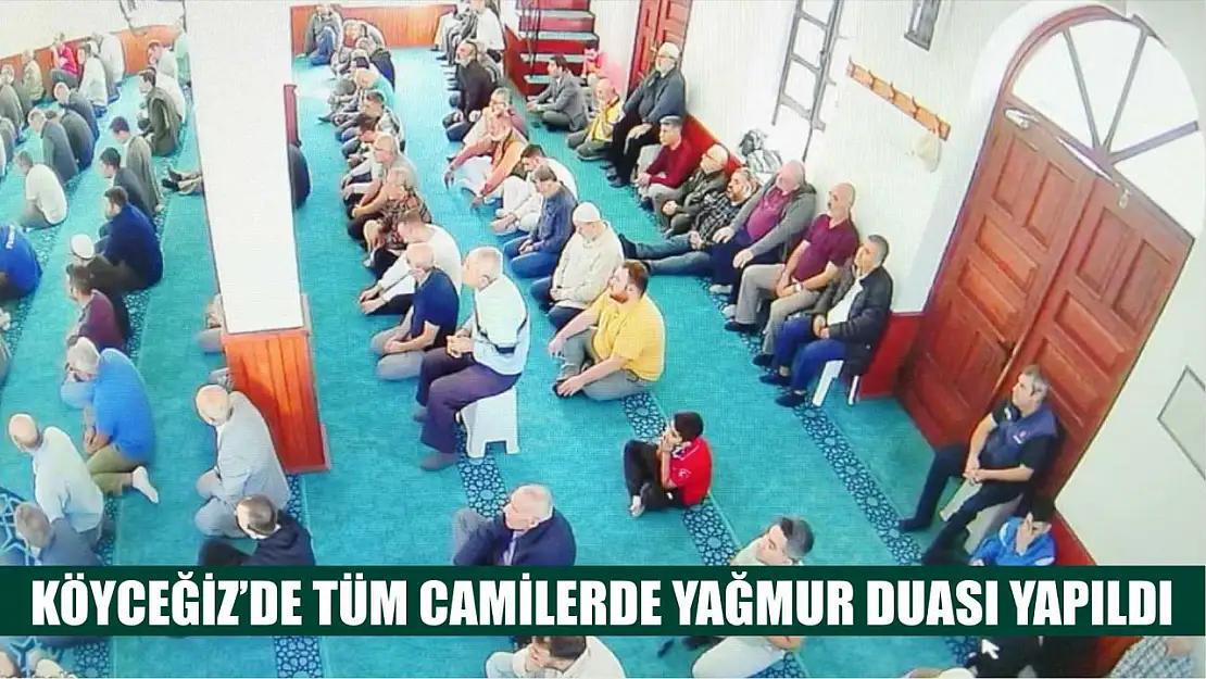 Köyceğiz'de tüm camilerde yağmur duası yapıldı