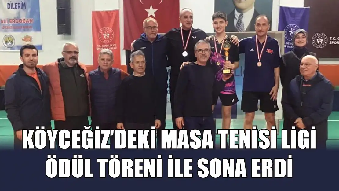 Köyceğiz'deki Masa Tenisi Ligi ödül töreni ile sona erdi