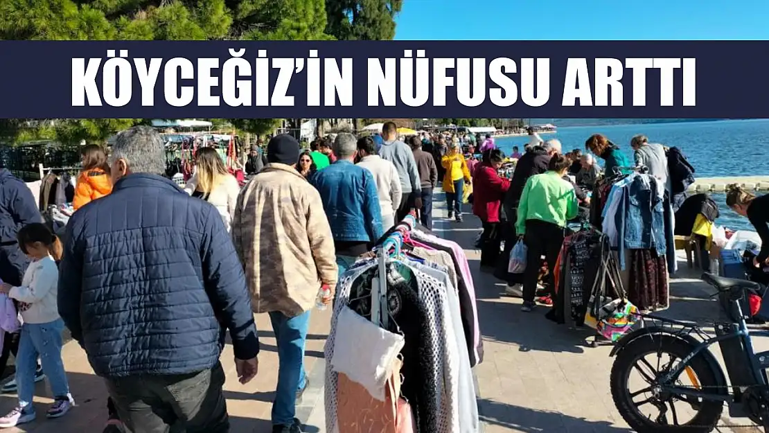 Köyceğiz'in nüfusu arttı