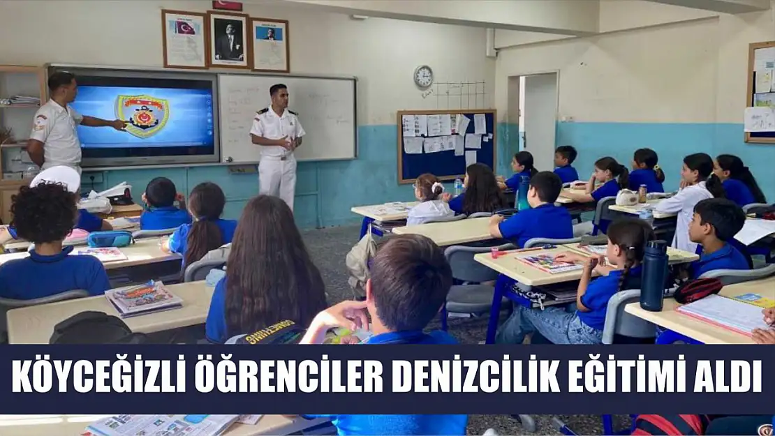 Köyceğizli öğrenciler denizcilik eğitimi aldı