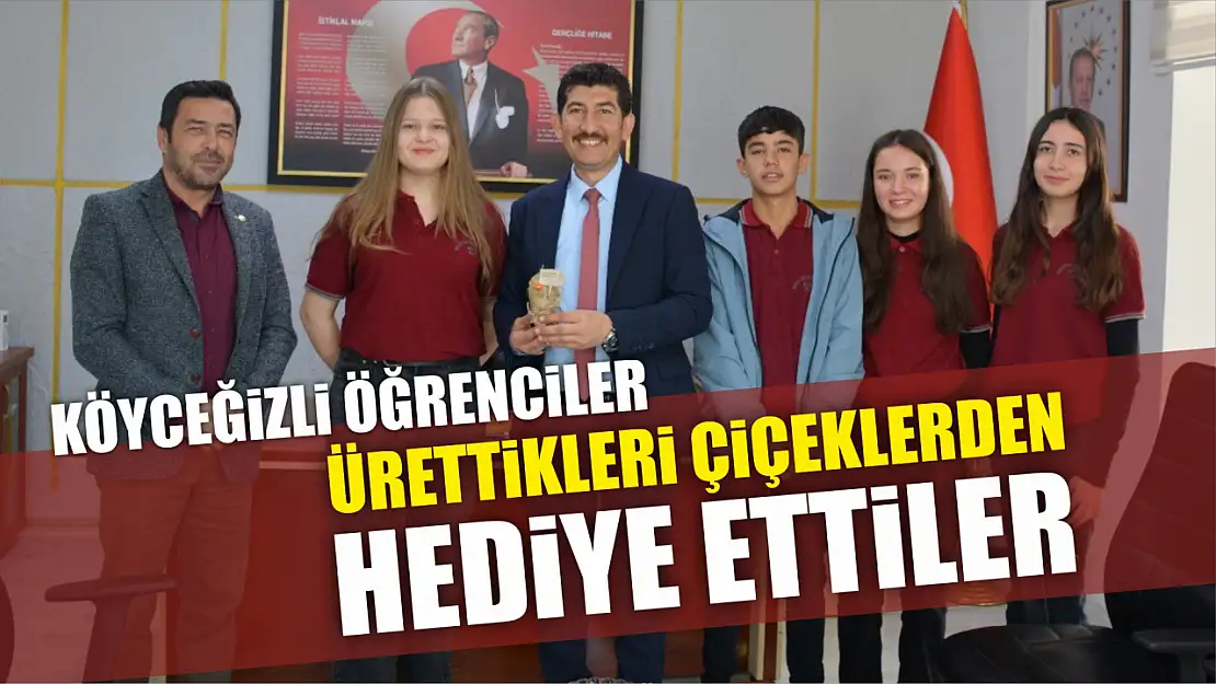 Köyceğizli öğrenciler ürettikleri çiçeklerden hediye ettiler