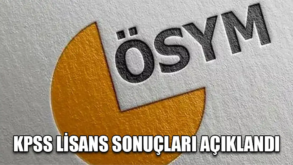 KPSS Lisans sonuçları açıklandı