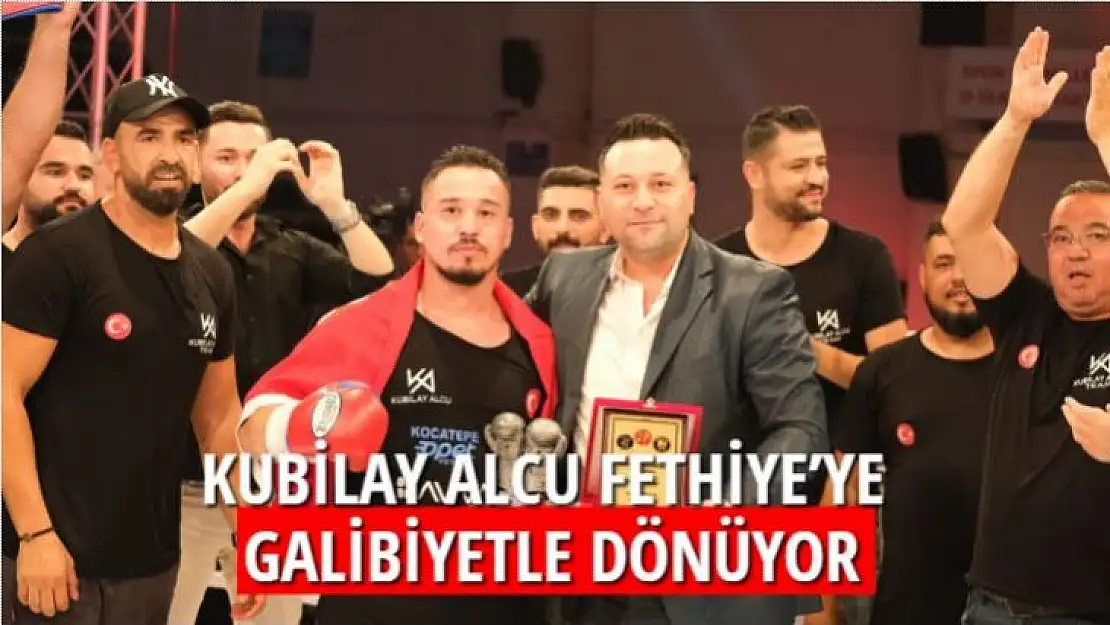 KUBİLAY ALCU FETHİYE'YE GALİBİYETLE DÖNÜYOR