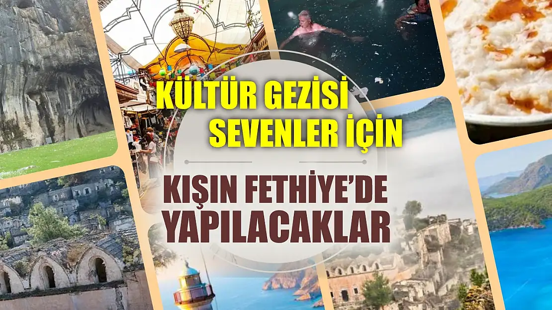 Kültür Gezisi Sevenler İçin Kışın Fethiye'de Yapılacaklar