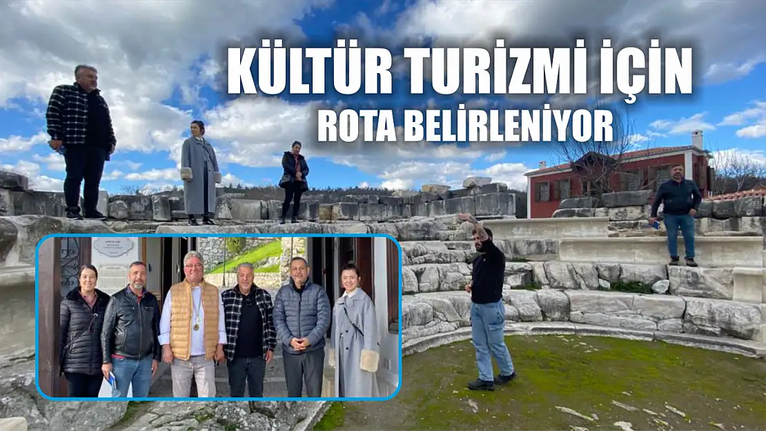 Kültür Turizmi İçin Rota Belirleniyor