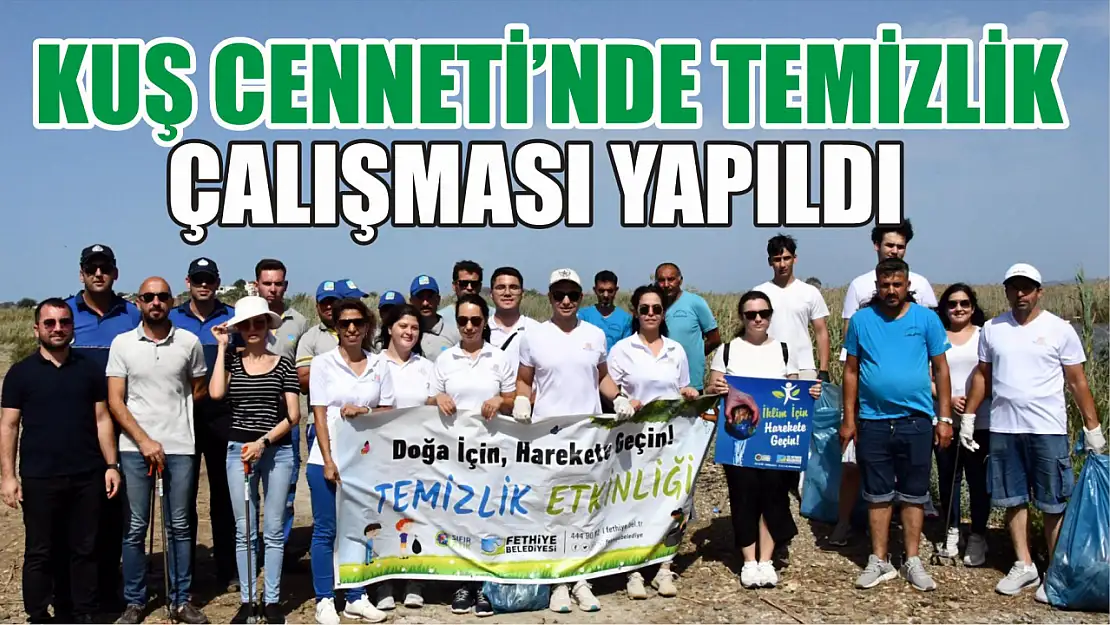 Kuş Cenneti'nde temizlik çalışması yapıldı