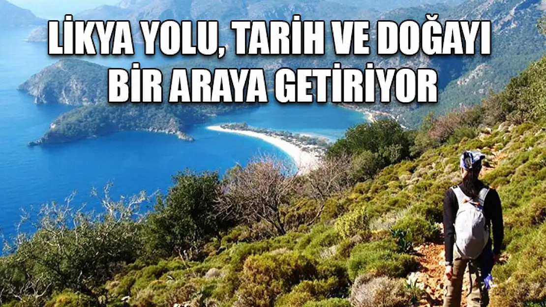 Likya Yolu, tarih ve doğayı bir araya getiriyor