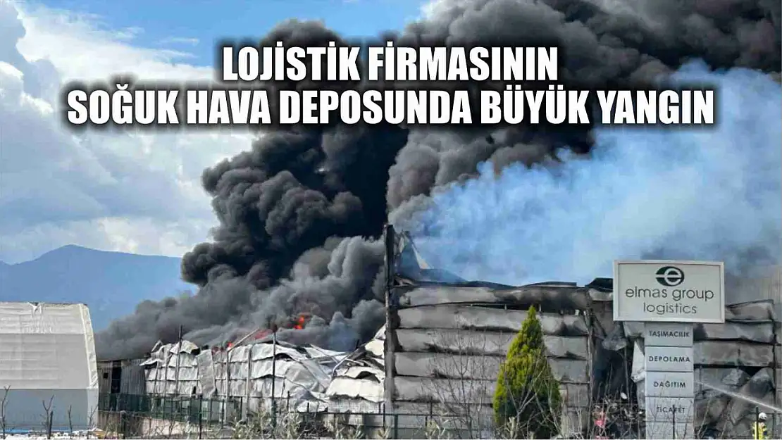 Lojistik firmasının soğuk hava deposunda büyük yangın