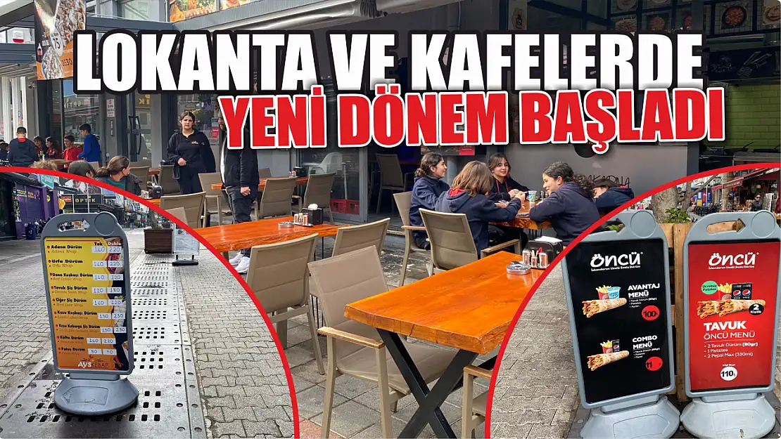 Lokanta ve kafelerde yeni dönem başladı