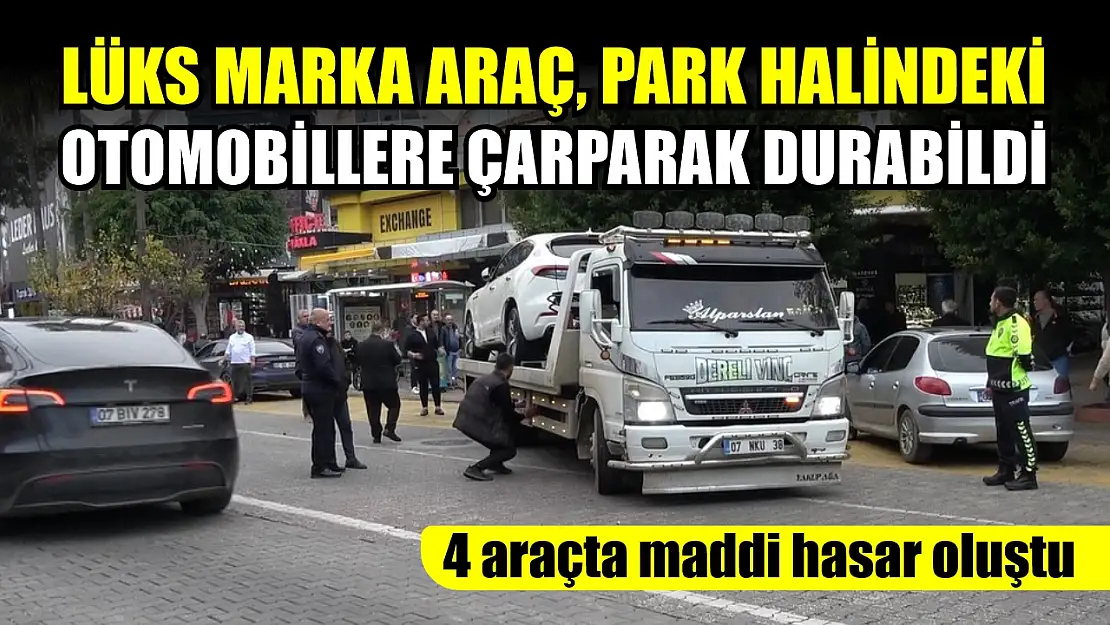 Lüks marka araç, park halindeki otomobillere çarparak durabildi