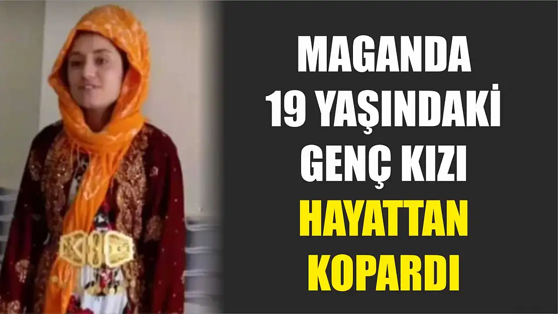 Maganda 19 yaşındaki genç kızı hayattan kopardı