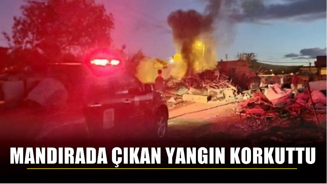 Mandırada çıkan yangın korkuttu