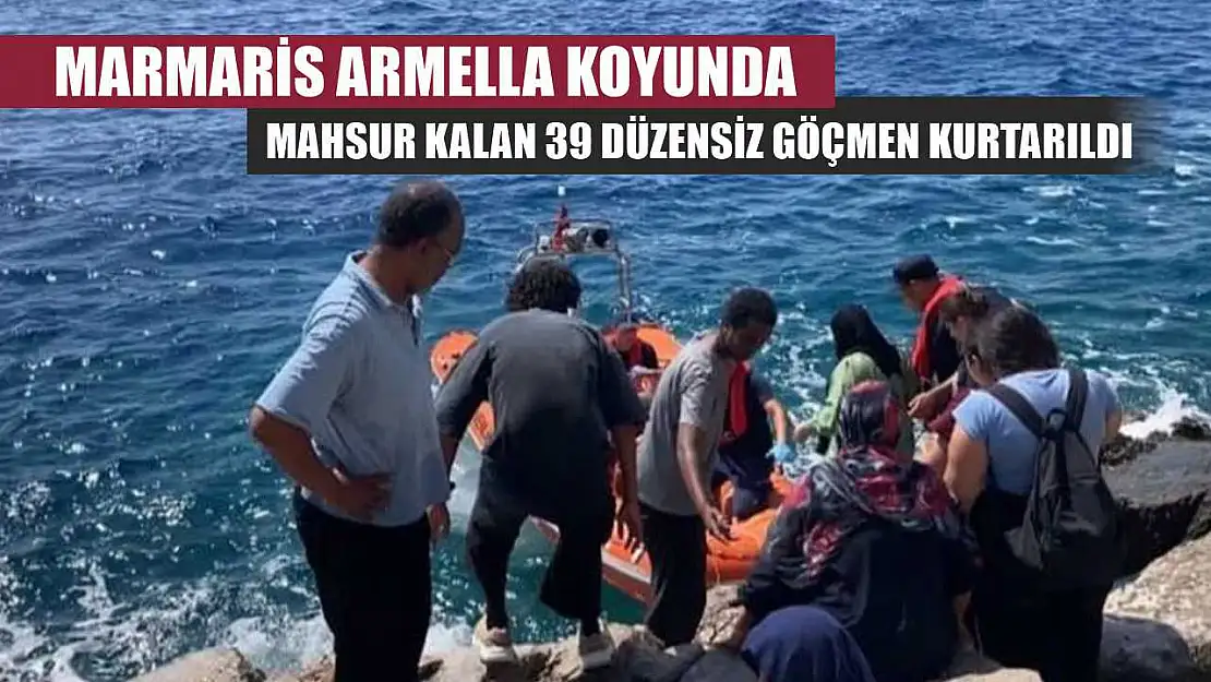 Marmaris Armella koyunda mahsur kalan 39 düzensiz göçmen kurtarıldı