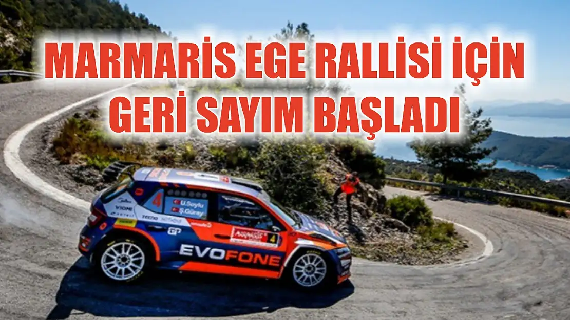 Marmaris Ege Rallisi için geri sayım başladı