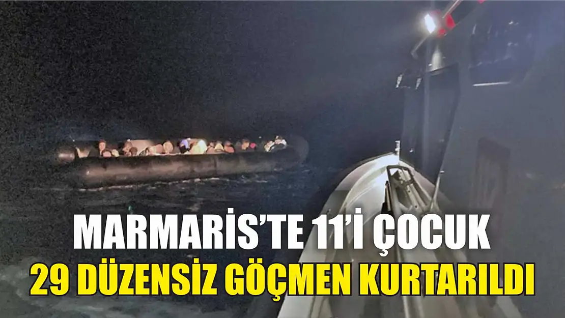 Marmaris'te 11'i çocuk 29 düzensiz göçmen kurtarıldı