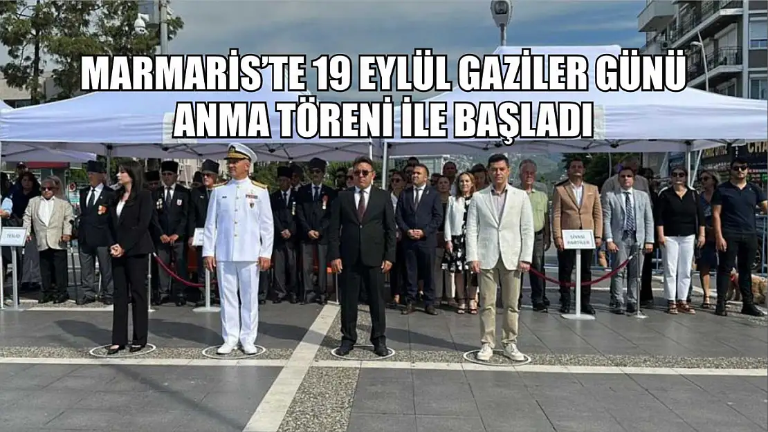 Marmaris'te 19 Eylül Gaziler Günü anma töreni ile başladı