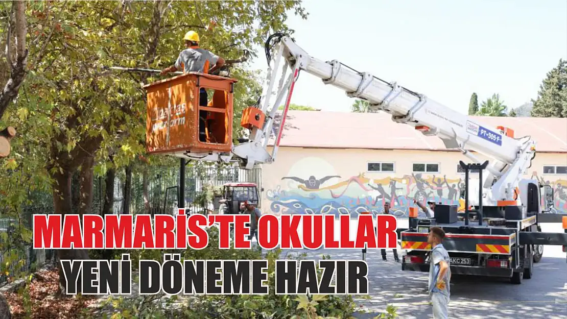 Marmaris'te okullar yeni döneme hazır