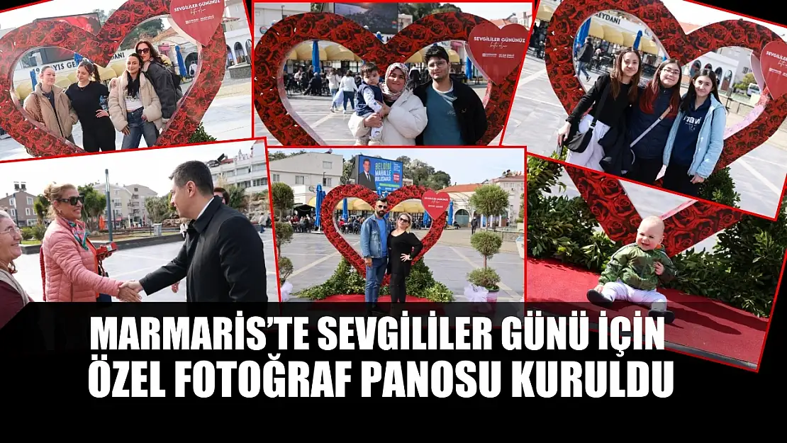 Marmaris'te Sevgililer Günü için özel fotoğraf panosu kuruldu