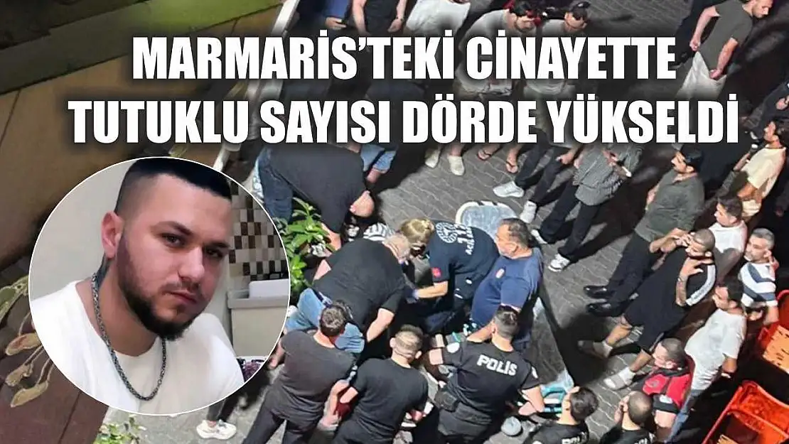 Marmaris'teki cinayette tutuklu sayısı dörde yükseldi