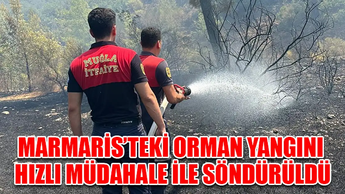 Marmaris'teki Orman Yangını Hızlı Müdahale İle Söndürüldü