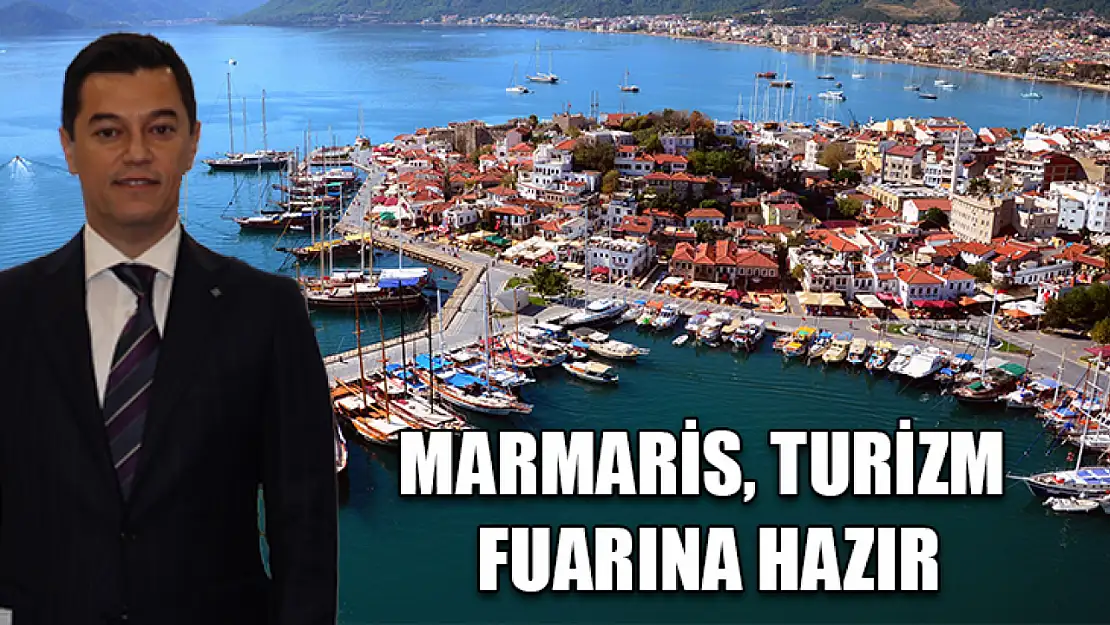 Marmaris, turizm fuarına hazır