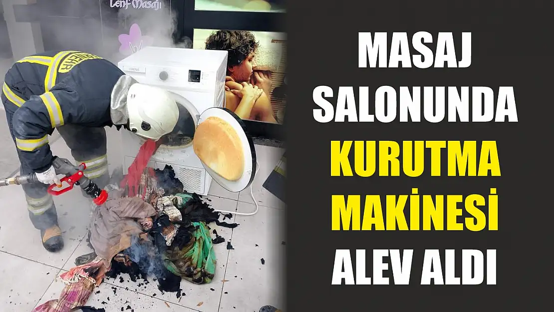 Masaj salonunda kurutma makinesi alev aldı