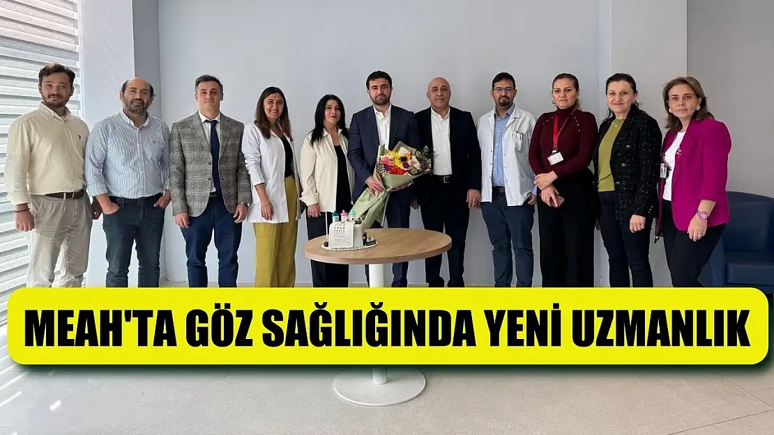 MEAH'ta göz sağlığında yeni uzmanlık