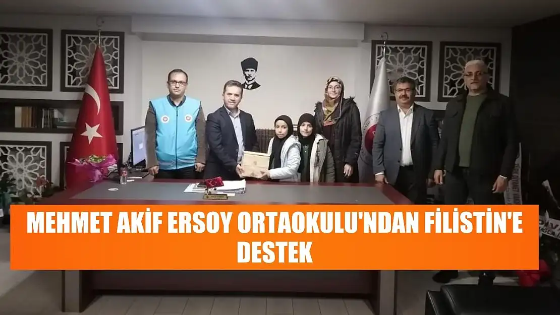 Mehmet Akif Ersoy Ortaokulu'ndan Filistin'e destek