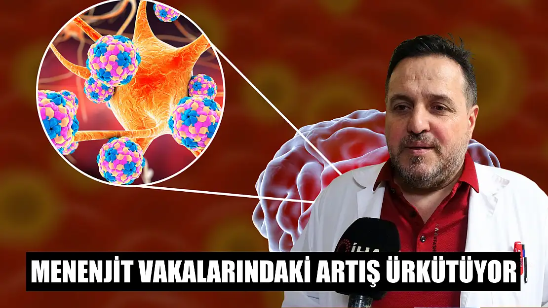 Menenjit vakalarındaki artış ürkütüyor