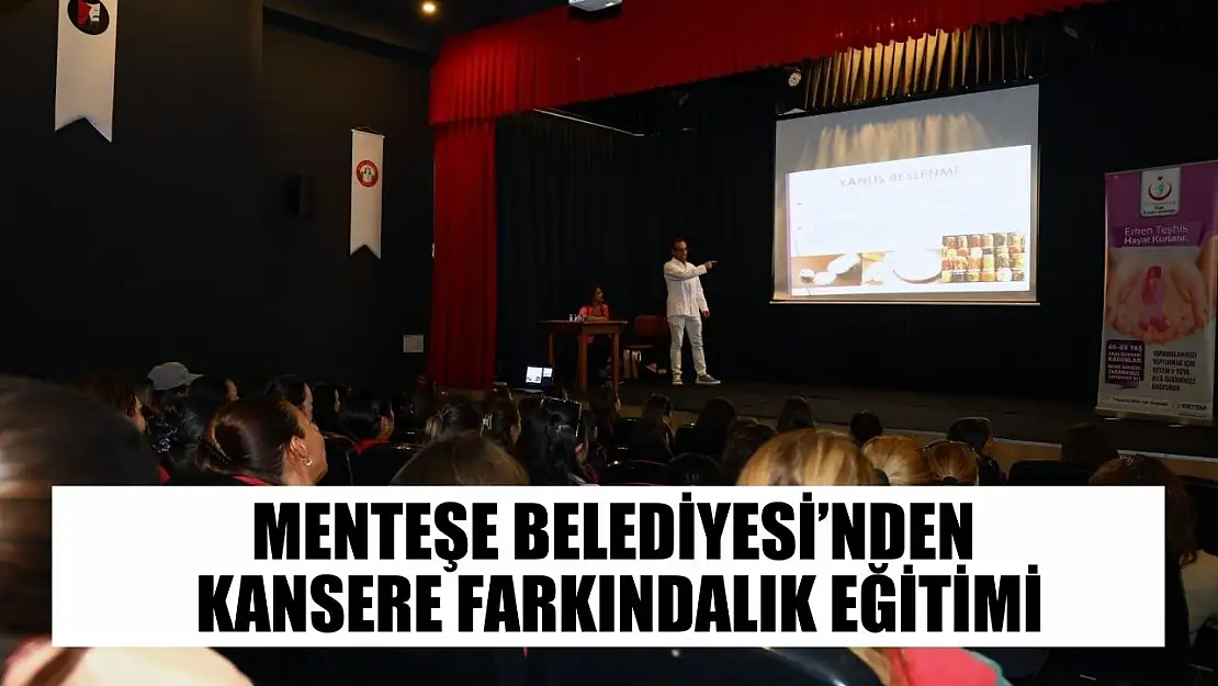 Menteşe Belediyesi'nden kansere farkındalık eğitimi