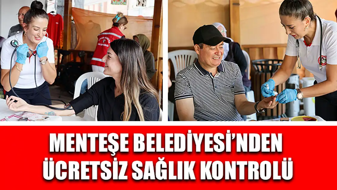 Menteşe Belediyesi'nden ücretsiz sağlık kontrolü