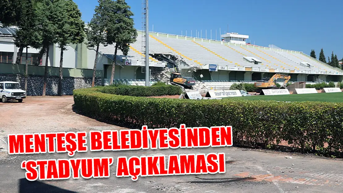 Menteşe Belediyesinden 'Stadyum' açıklaması