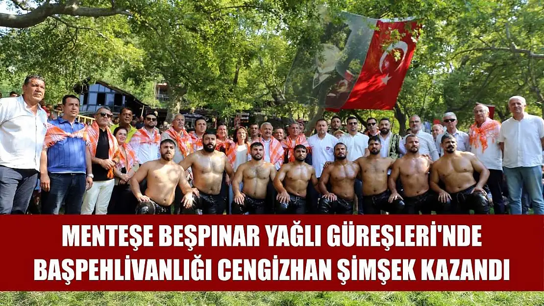 Menteşe Beşpınar Yağlı Güreşleri'nde başpehlivanlığı Cengizhan Şimşek kazandı