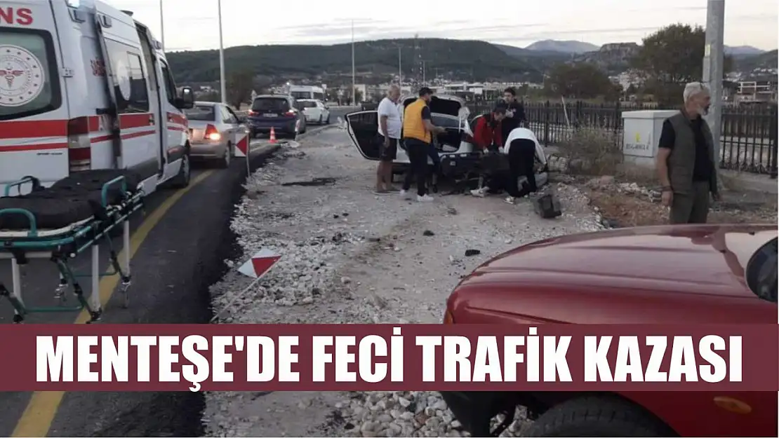 Menteşe'de feci trafik kazası