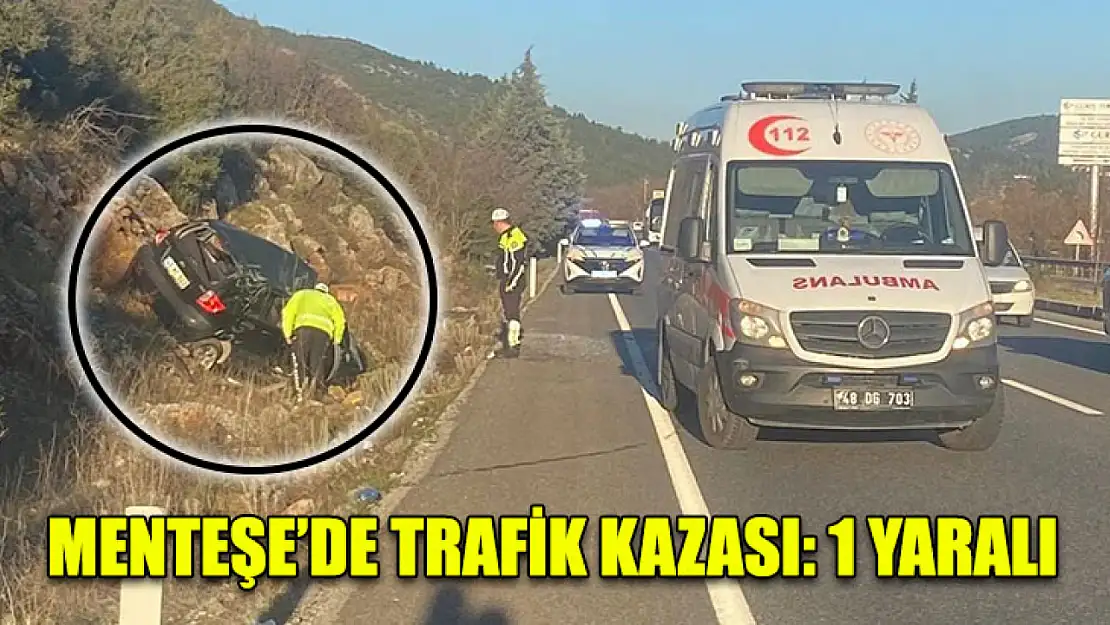 Menteşe'de trafik kazası: 1 yaralı